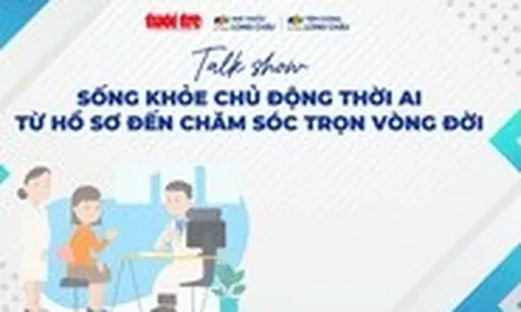 Báo Điện tử Tuổi Trẻ tổ chức Talkshow: 'Sức khỏe chủ động thời AI: từ hồ sơ số đến chăm sóc trọn vòng đời'