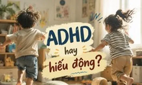 Trẻ ‘quậy phá’, dễ mất tập trung: Mắc ADHD hay hiếu động thông thường?